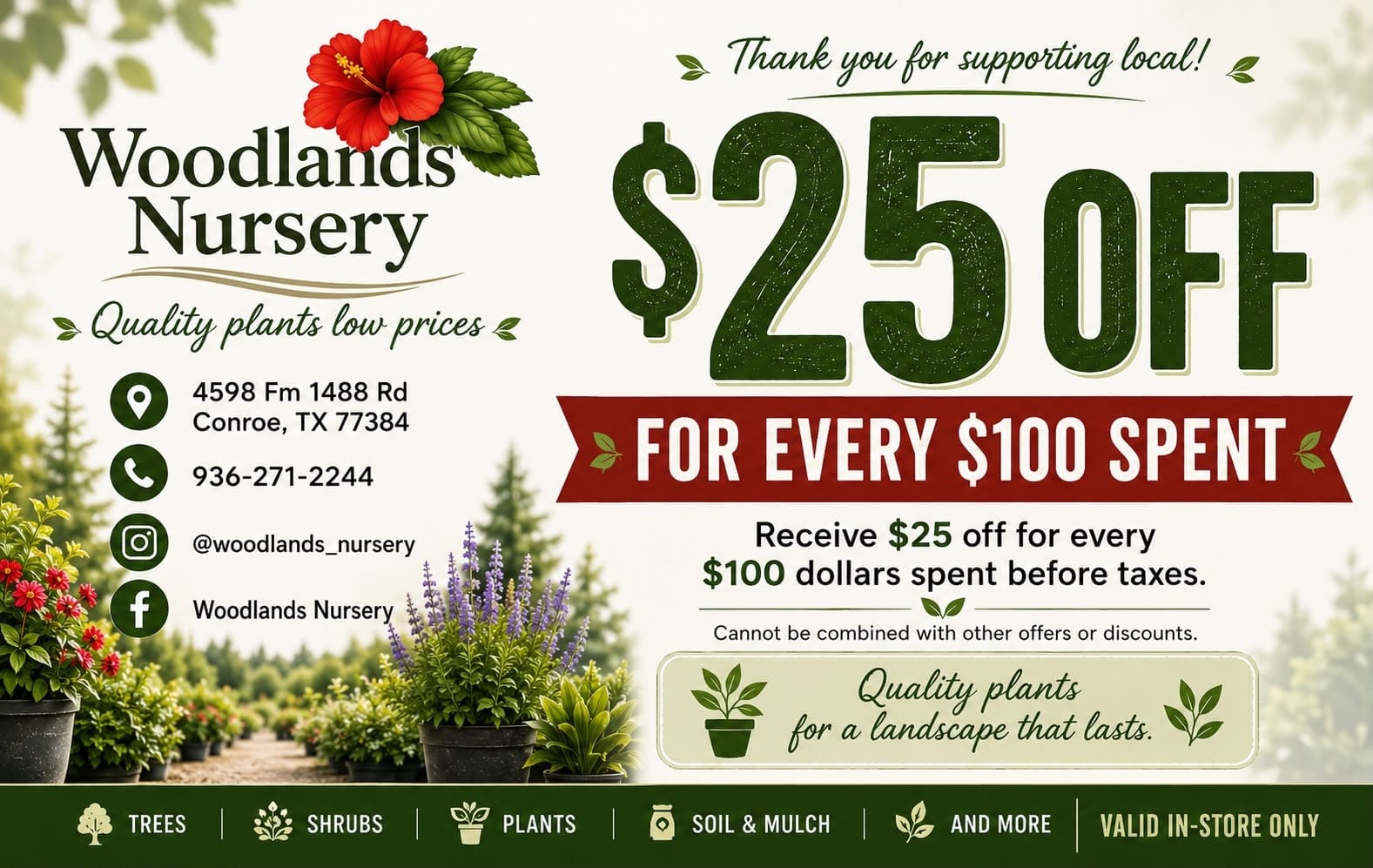 Woodlands Nursery offer: $25 off for every $100 spent.